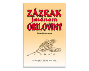 Zázrak jménem obiloviny